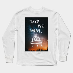 Take me away ufo lost Cadets merch Long Sleeve T-Shirt